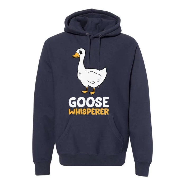 Funny Goose Bird Goose Whisperer Love Goose Premium Hoodie