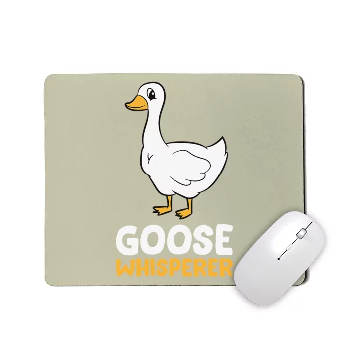 Funny Goose Bird Goose Whisperer Love Goose Mousepad