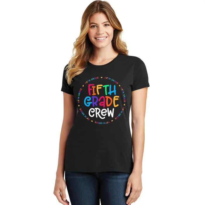 Fifth Grade Crew 5th Grade Back To School Teacher Women's T-Shirt