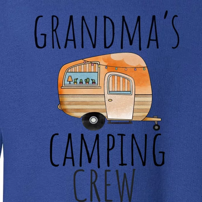 Funny Grandmas Camping Crew Holiday At Grandmas Camper Gift Toddler Sweatshirt