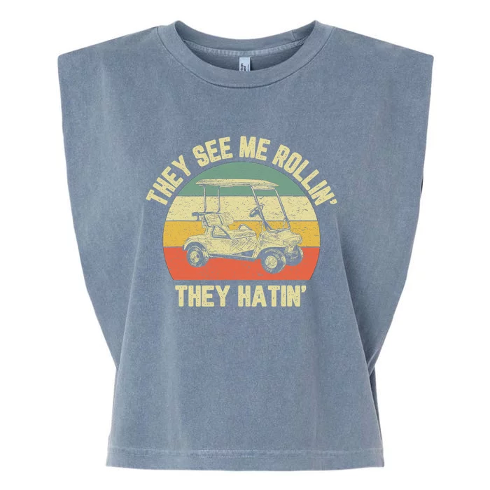 Funny Golf Cart See Me Rollin They Hatin Humor Garment-Dyed Women's Muscle Tee