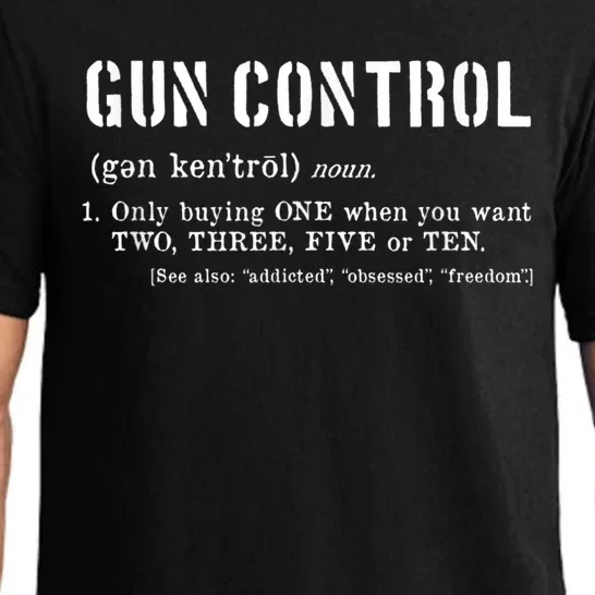 Funny Gun Control Definition Pro Firearm 2nd Amendment Pajama Set