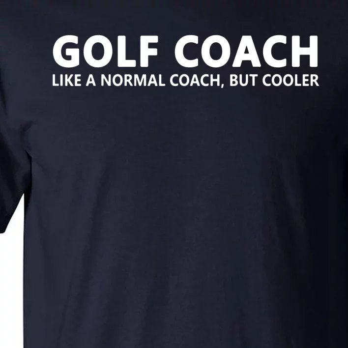 Funny Golf Coach Definition Golf Coach Tall T-Shirt