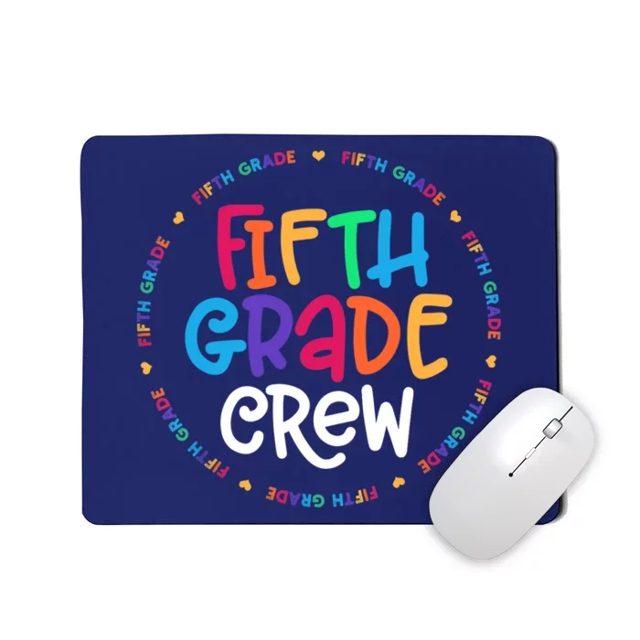 Fifth Grade Crew 5th Grade Back To School Teacher Mousepad