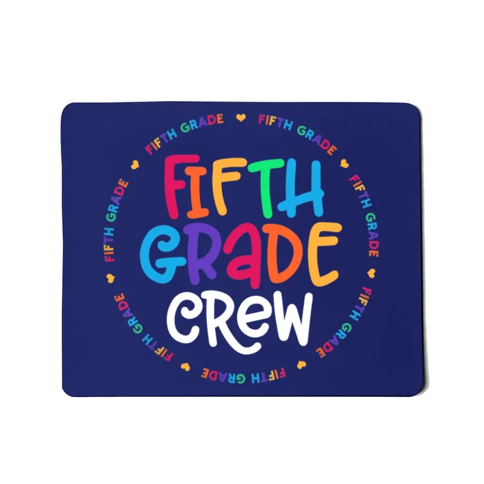 Fifth Grade Crew 5th Grade Back To School Teacher Mousepad