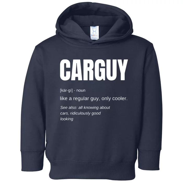 Funny Gift Car Guy Definition Toddler Hoodie