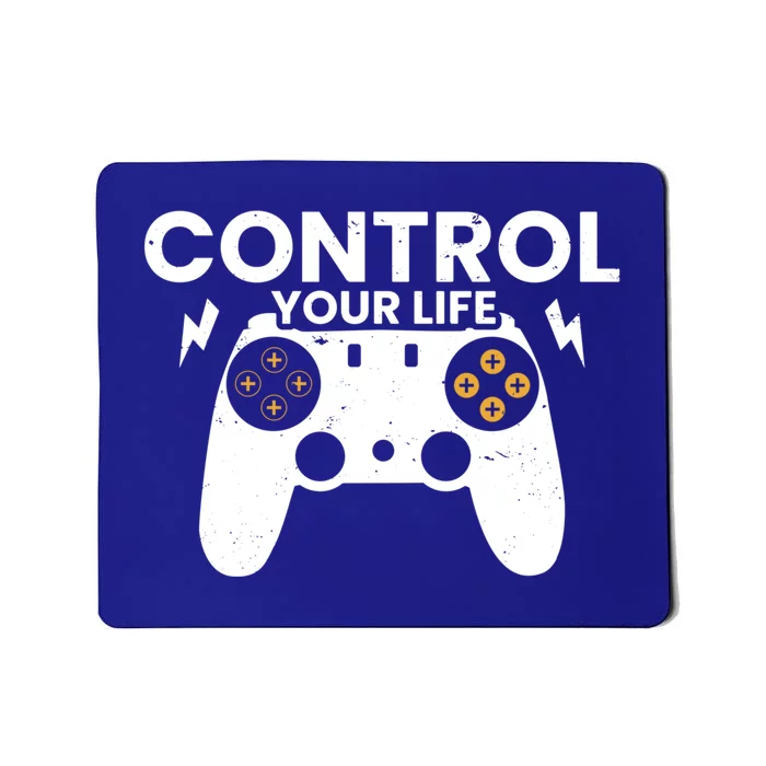 Funny Gaming Control Your Life Gamer Video Games Gift Mousepad