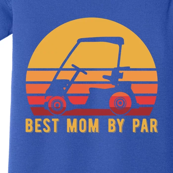 Funny Golf Cart Best Mom By Par For Golfer Gift Baby Bodysuit