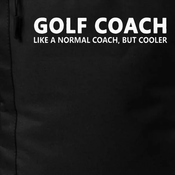 Funny Golf Coach Definition Golf Coach Daily Commute Backpack