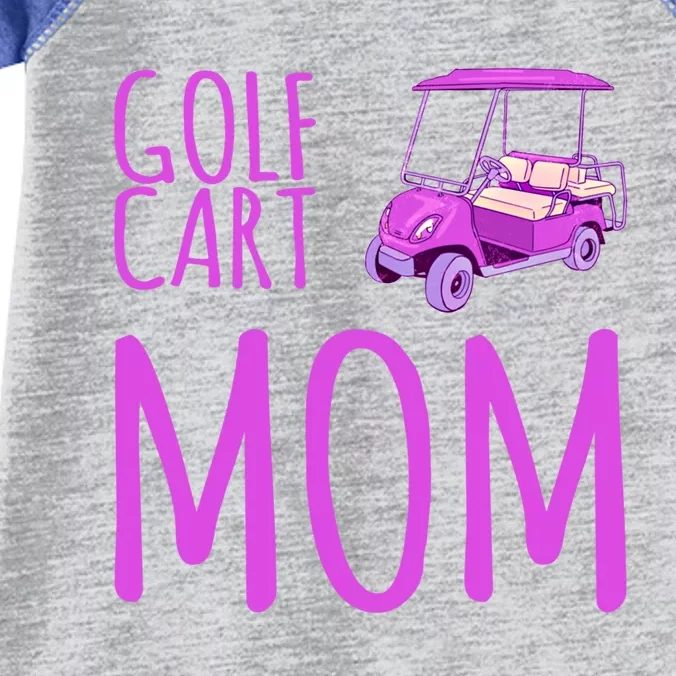 Funny Golf Cart Mom Saying Gift Infant Baby Jersey Bodysuit