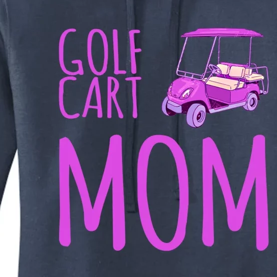 Funny Golf Cart Mom Saying Gift Women's Pullover Hoodie