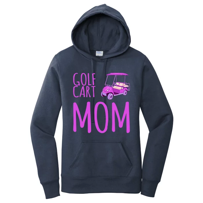 Funny Golf Cart Mom Saying Gift Women's Pullover Hoodie