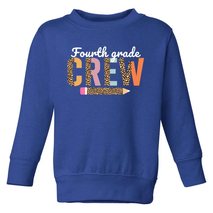 Fourth Grade Crew Teacher Leopard 4Th Grade Cute Gift Toddler Sweatshirt