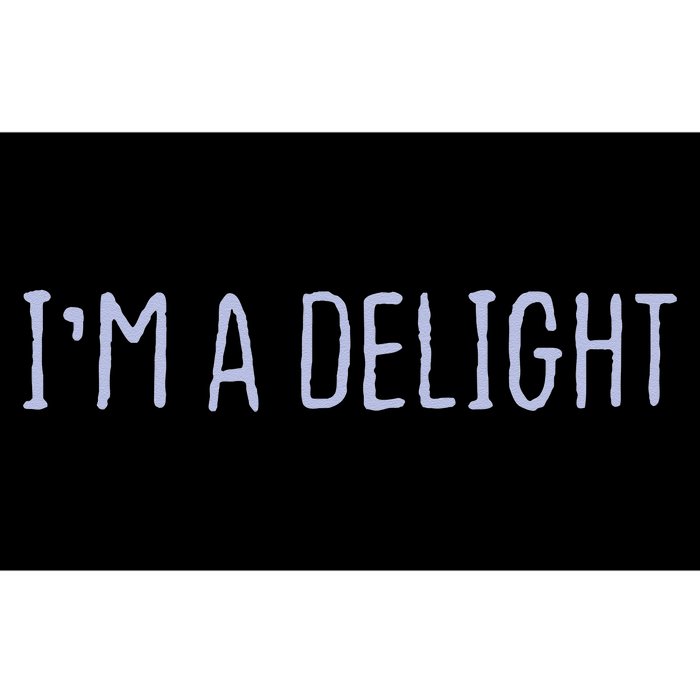 Funny Graphic Colored Saying Im A Delight Bumper Sticker