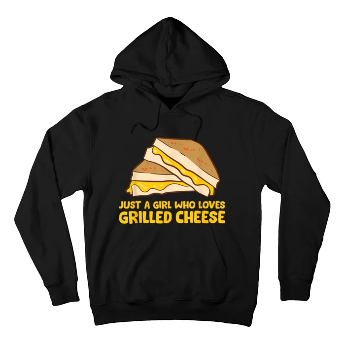 Funny Grilled Cheese Just A Girl Who Loves Grilled Cheese Hoodie