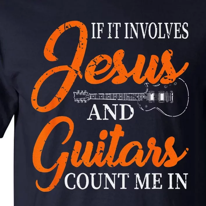 Funny Guitarist Christian Religious Guitar Player Gift Jesus Tall T-Shirt