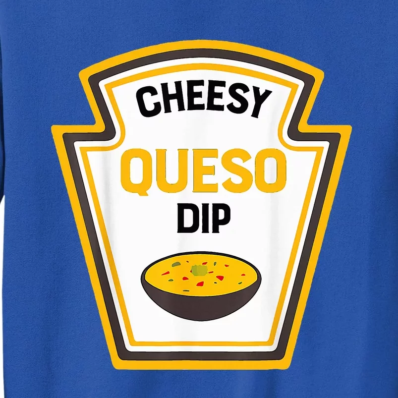 Funny Group Condiments Halloween Costume Cheesy Queso Dip Tall Sweatshirt