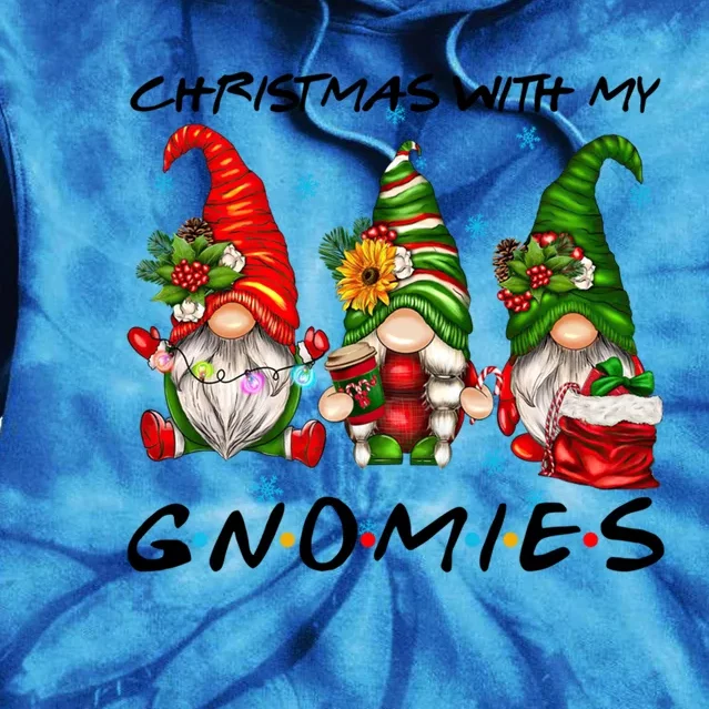 Funny Gnome Christmas Friend Gift Christmas With My Gnomies Great Gift Tie Dye Hoodie