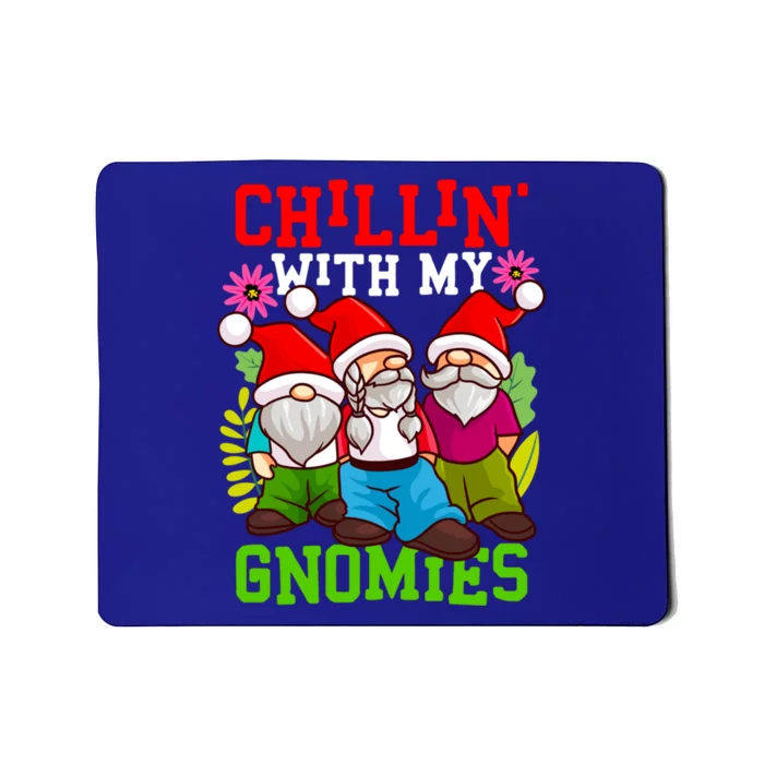 Funny Gnomes Chillin With My Gnomies Friend Group Funny Gift Mousepad