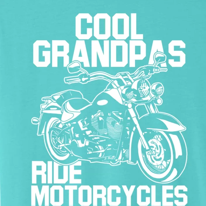 Funny Grandfather Cool Grandpas Ride Motorcycles Biker Cool Gift ChromaSoft Performance T-Shirt