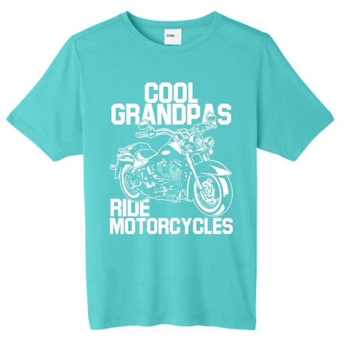 Funny Grandfather Cool Grandpas Ride Motorcycles Biker Cool Gift ChromaSoft Performance T-Shirt