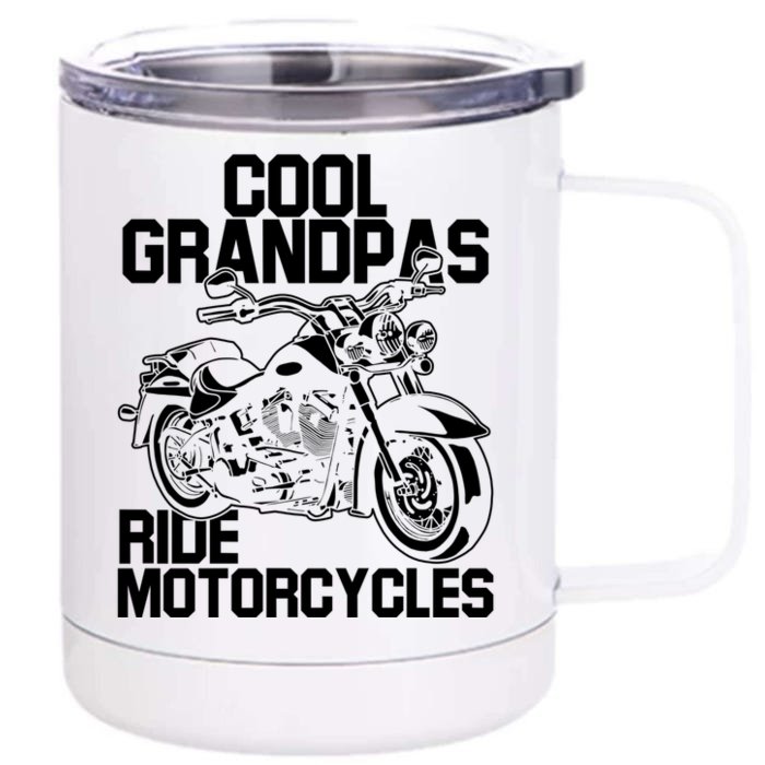 Funny Grandfather Cool Grandpas Ride Motorcycles Biker Cool Gift Front & Back 12oz Stainless Steel Tumbler Cup