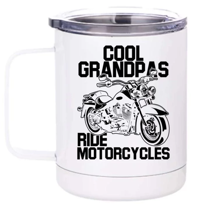 Funny Grandfather Cool Grandpas Ride Motorcycles Biker Cool Gift Front & Back 12oz Stainless Steel Tumbler Cup