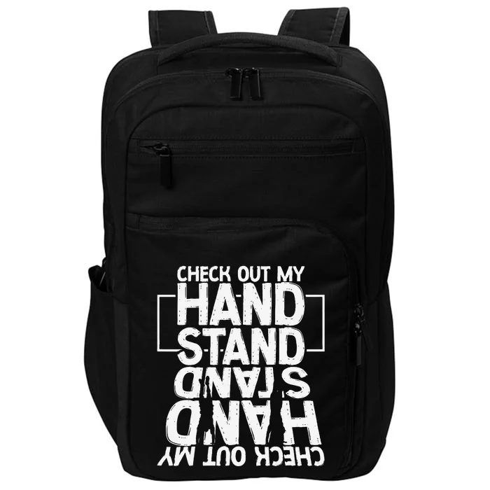 Funny Gymnastics Check Out My Handstand Acrobat Impact Tech Backpack