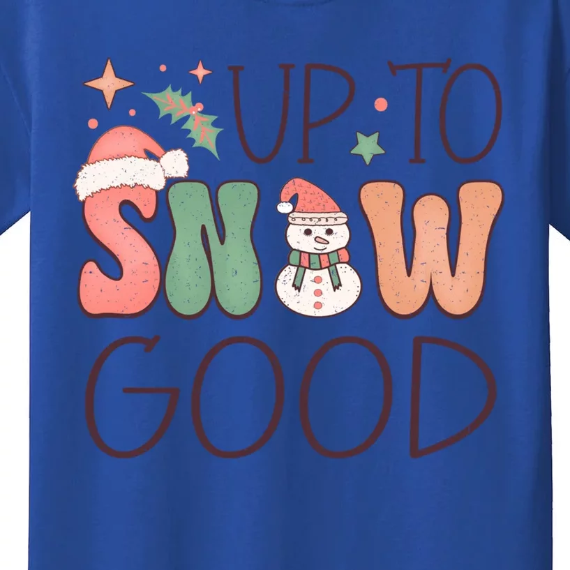 Funny Groovy Christmas Up To Snow Good Gift Kids T-Shirt