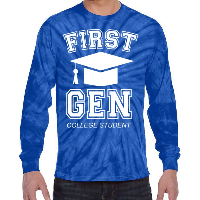 First Generation College Student Grad University Graduate Gift Tie-Dye Long Sleeve Shirt