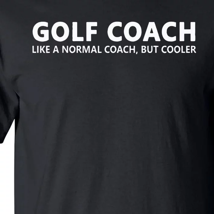 Funny Golf Coach Definition Golf Coach Tall T-Shirt