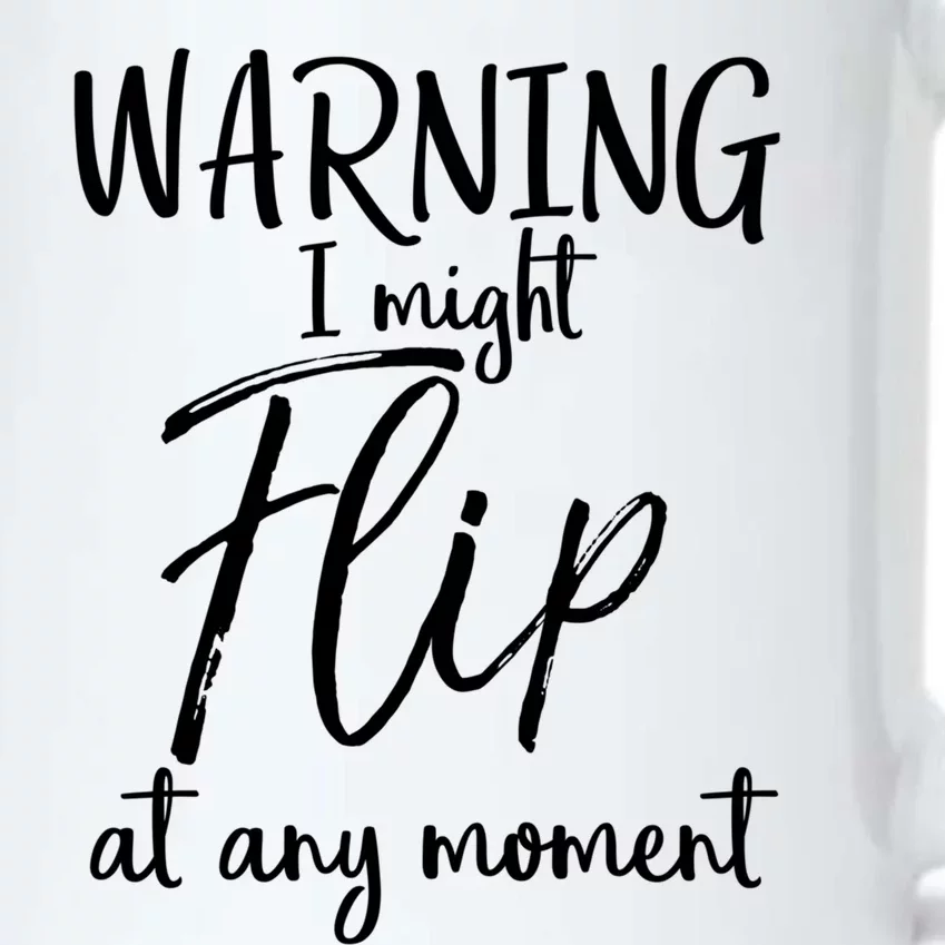 Funny Gymnast Cheerleader Warning I Might Flip At Any Mot Gift Black Color Changing Mug