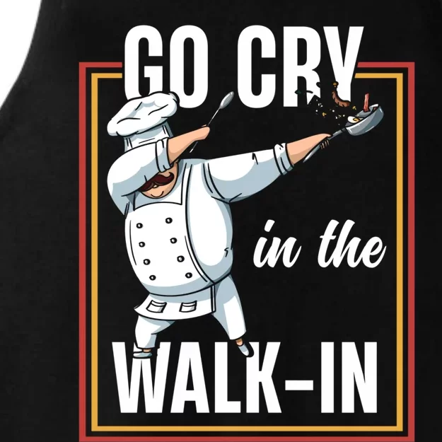 Funny Go Cry In The Walkin Dabbing Cook Kitchen Chef Gift Ladies Tri-Blend Wicking Tank