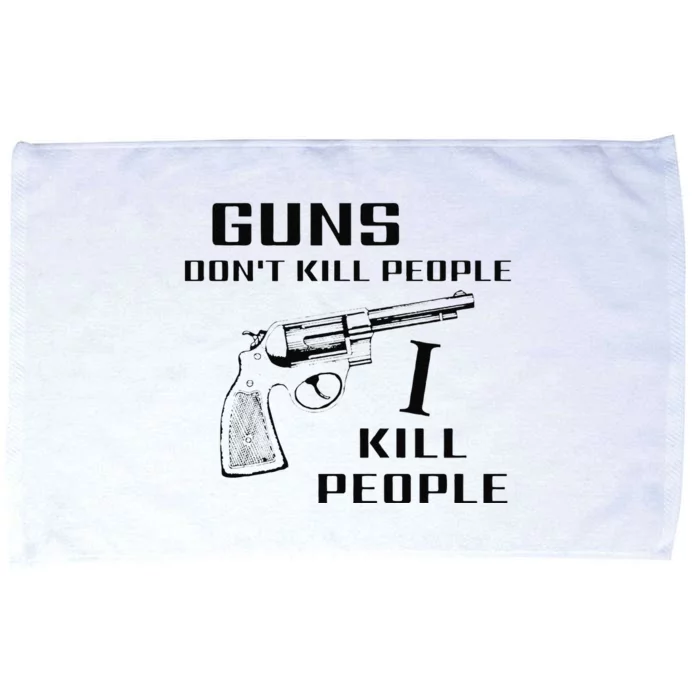 Funny Guns Dont Kill People I Do Microfiber Hand Towel