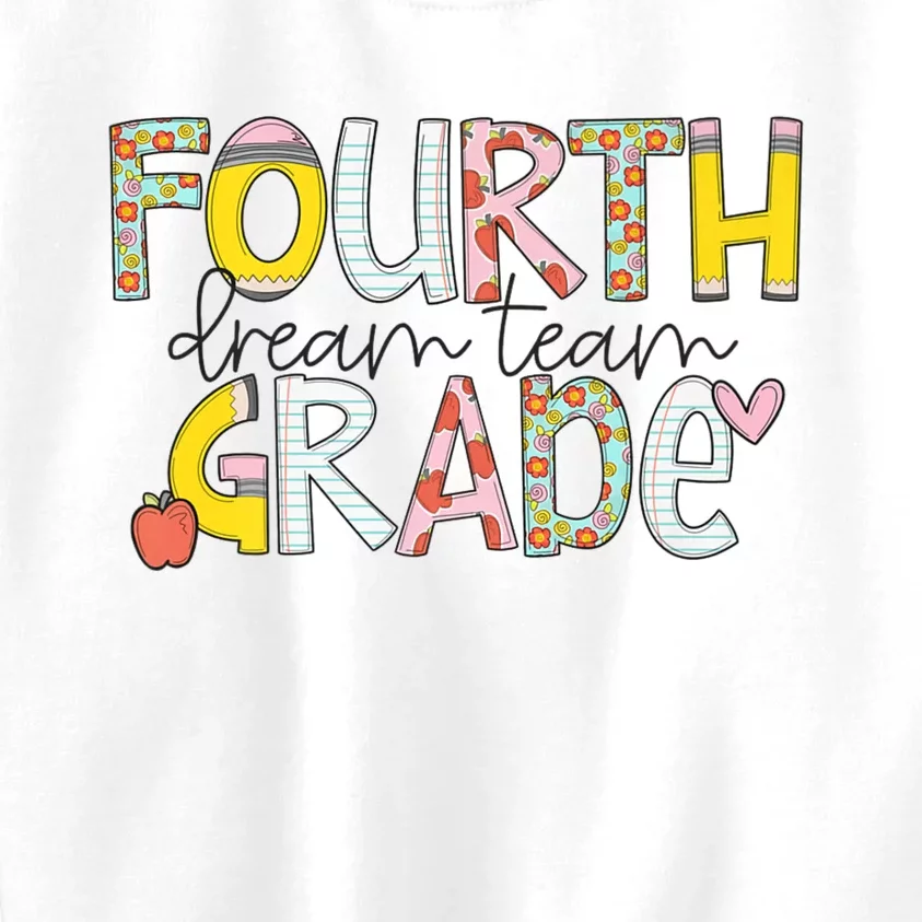 Fourth Grade Dream Team Back To School 4th Grade Teacher Kids Sweatshirt