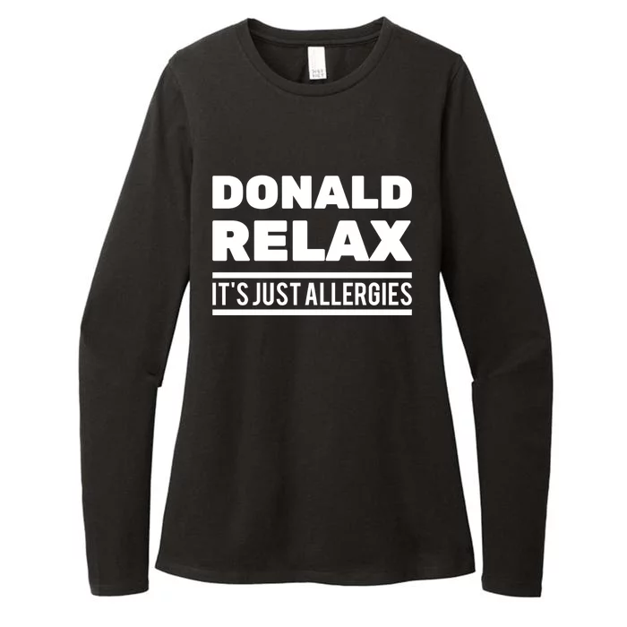 Funny Gift Donald Relax It's Just Allergies Gift Sarcastic Jokes Meaningful Gift Womens CVC Long Sleeve Shirt