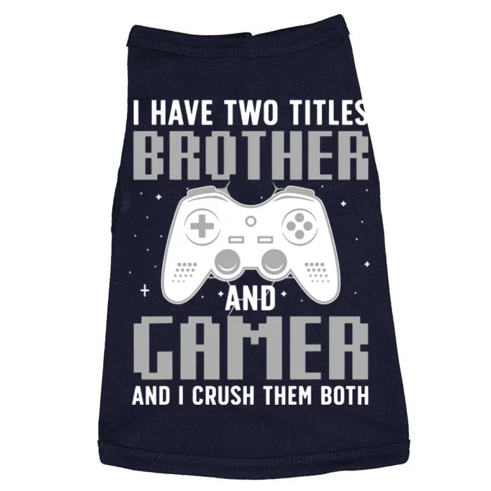 Funny Gaming Design For Brother Gamer Gaming Lover Doggie Tank