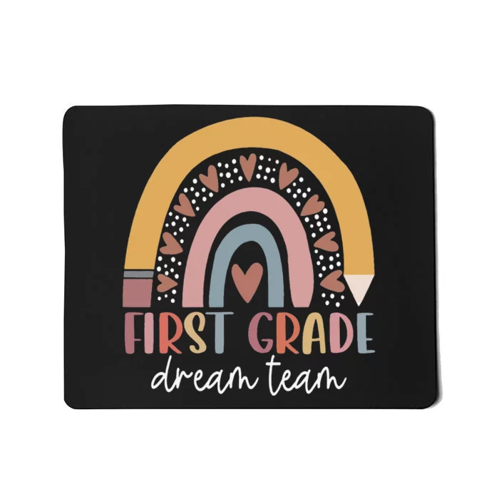 First Grade Dream Team Teacher Back To School Gifts Mousepad