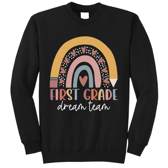 First Grade Dream Team Teacher Back To School Gifts Tall Sweatshirt