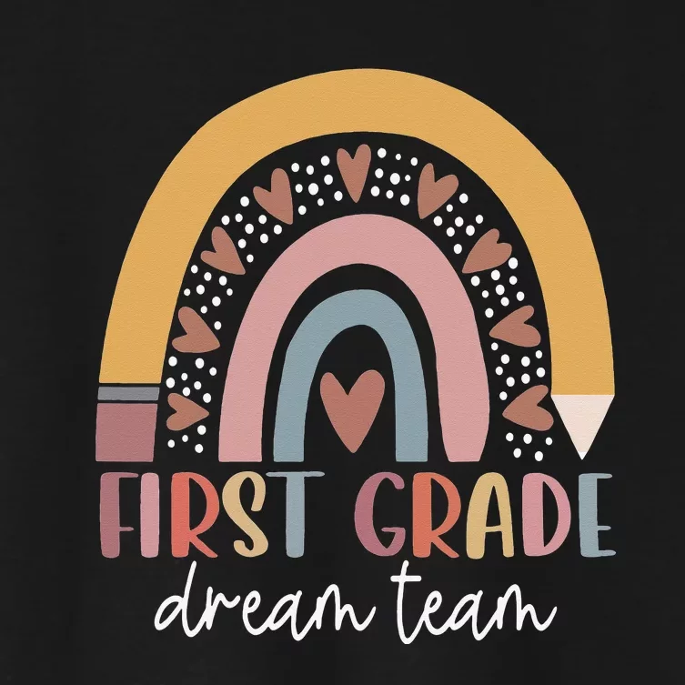 First Grade Dream Team Teacher Back To School Gifts Women's Crop Top Tee