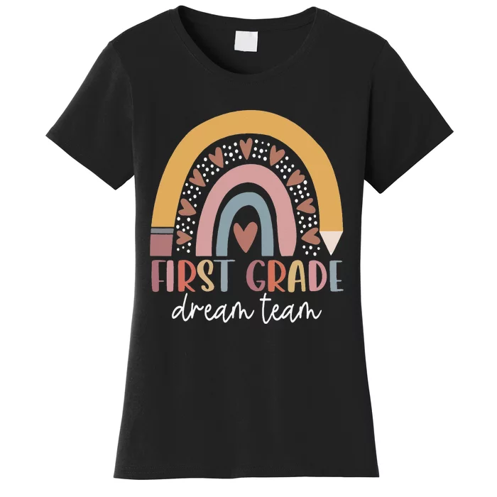 First Grade Dream Team Teacher Back To School Gifts Women's T-Shirt