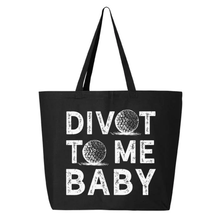 Funny Golf Divot To Me Baby Golfer Saying Humor 25L Jumbo Tote