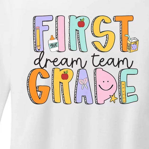 First Grade Dream Team First Day Of School Teacher Students Womens CVC Long Sleeve Shirt