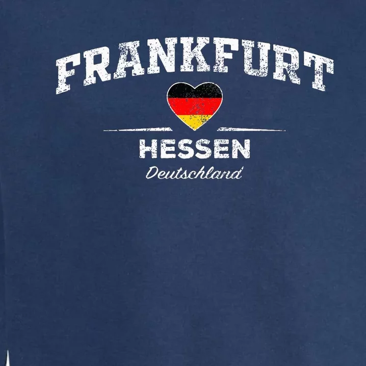 Frankfurt Germany Deutschland Garment-Dyed Sweatshirt