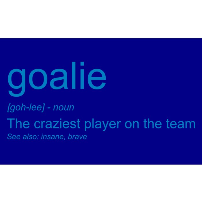 Funny Goalkeeper Definition The Craziest Player On The Team Cool Gift Bumper Sticker