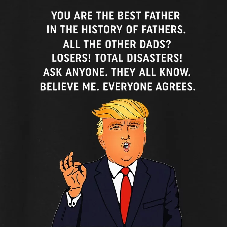 Funny Great Dad Donald Trump FatherS Day Women's Crop Top Tee