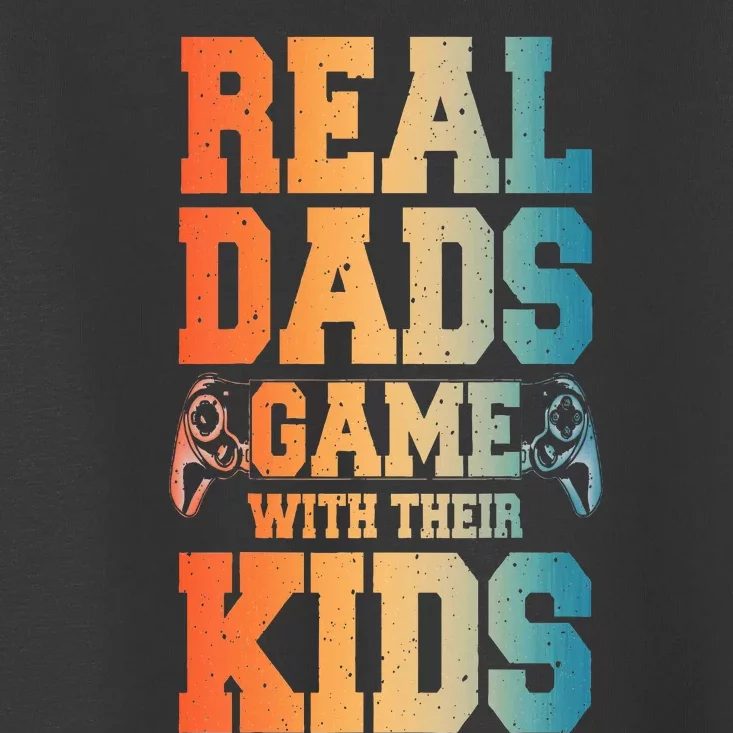 Funny Gamer Dad Art For Gaming Dad Daddy Game Lover Toddler T-Shirt