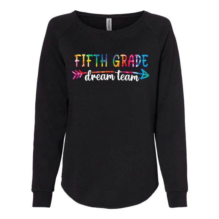 Fifth Grade Dream Team Teacher Back To School Gifts Womens California Wash Sweatshirt