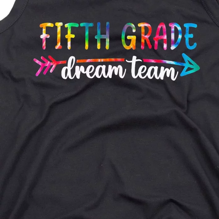 Fifth Grade Dream Team Teacher Back To School Gifts Tank Top