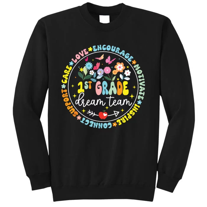 First Grade Dream Team Back To School Teacher Flower Tall Sweatshirt